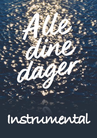 Alle dine dager -instrumental